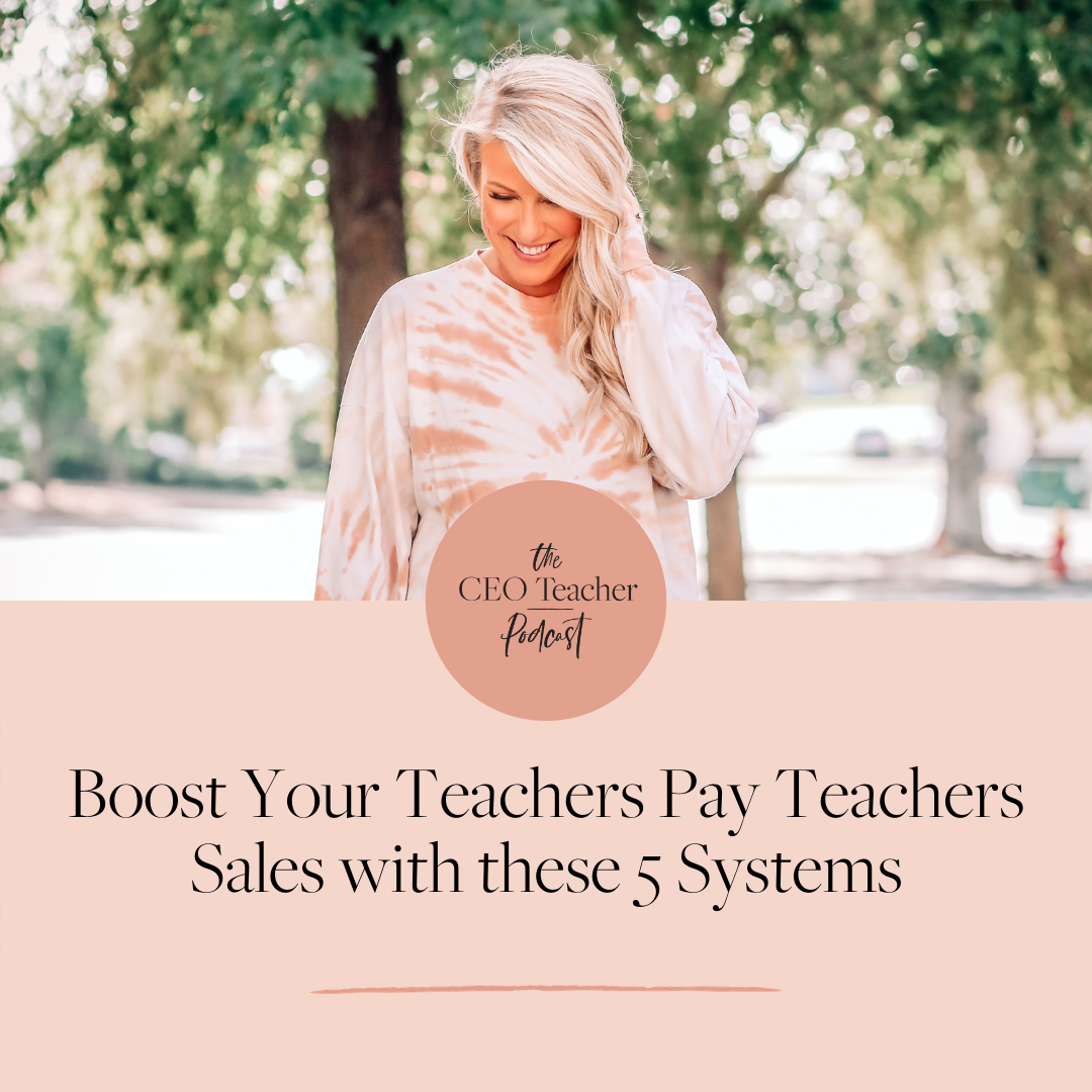 boost-your-teachers-pay-teachers-sales-with-these-5-systems-kayse-morris