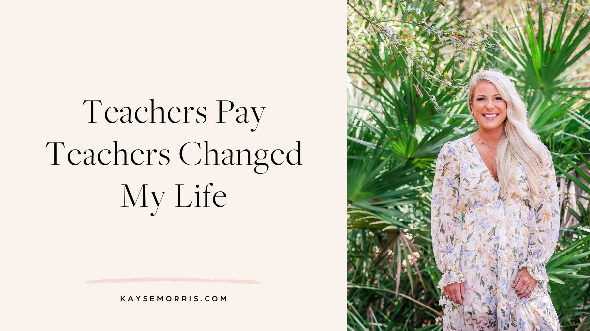 Teachers Pay Teachers Changed My Life