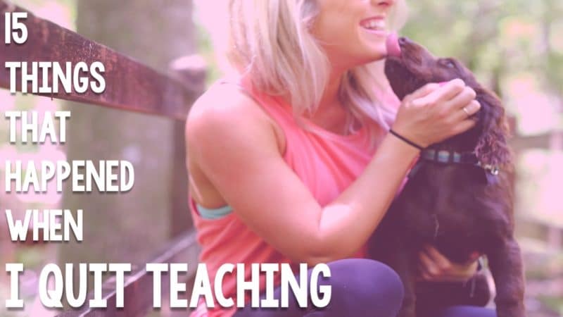 15 Things Happened When I Quit Teaching · Kayse Morris 5205