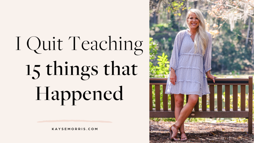 I quit teaching