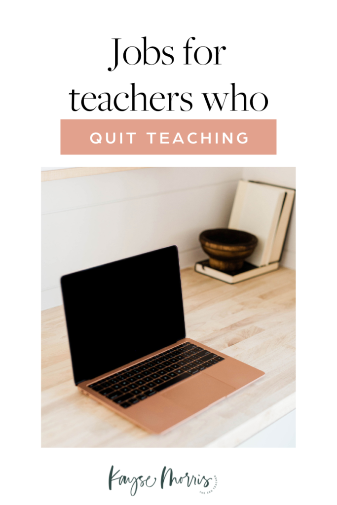 jobs for teachers who quit teaching