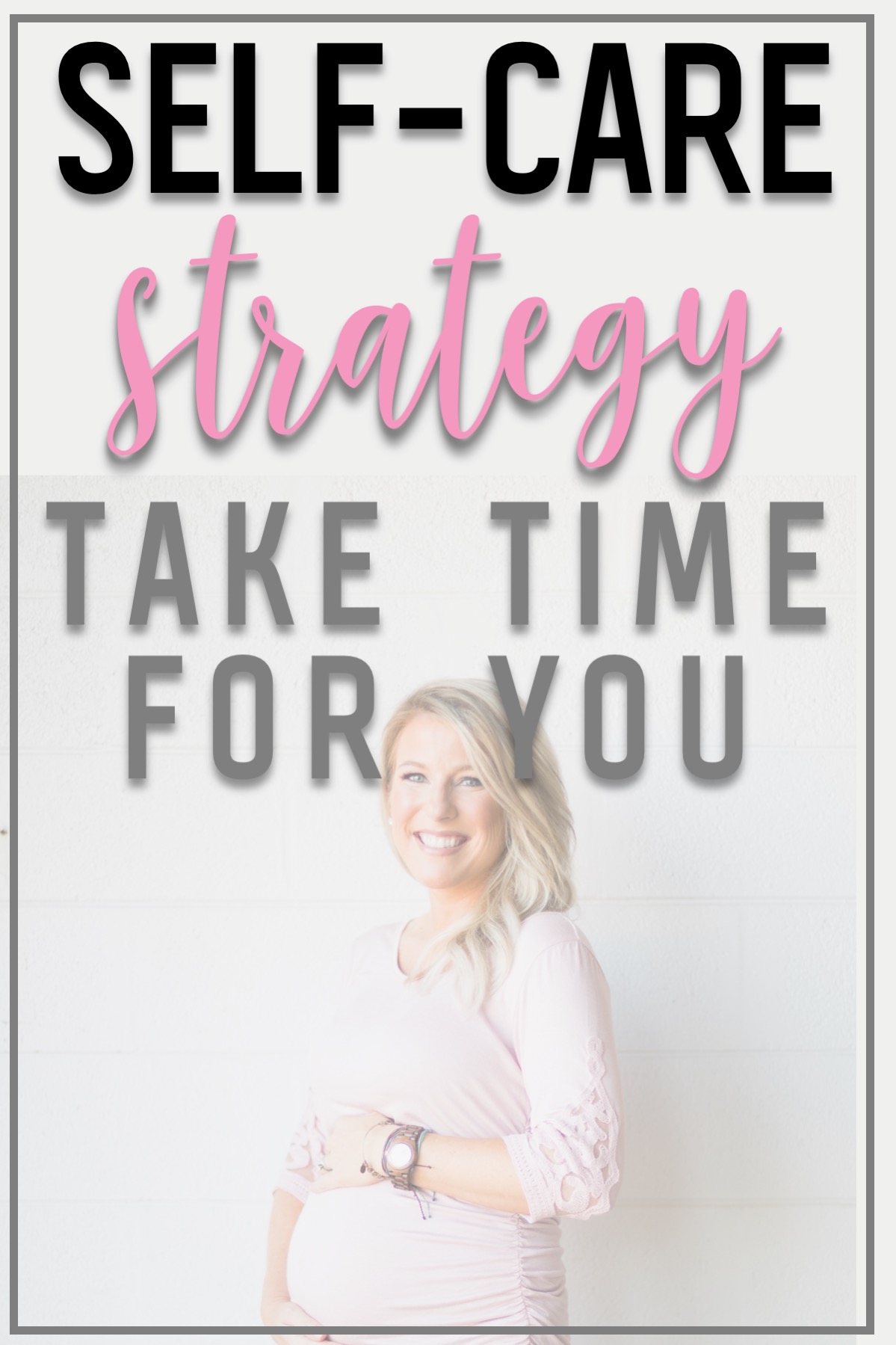 self-care-strategy-take-time-for-you