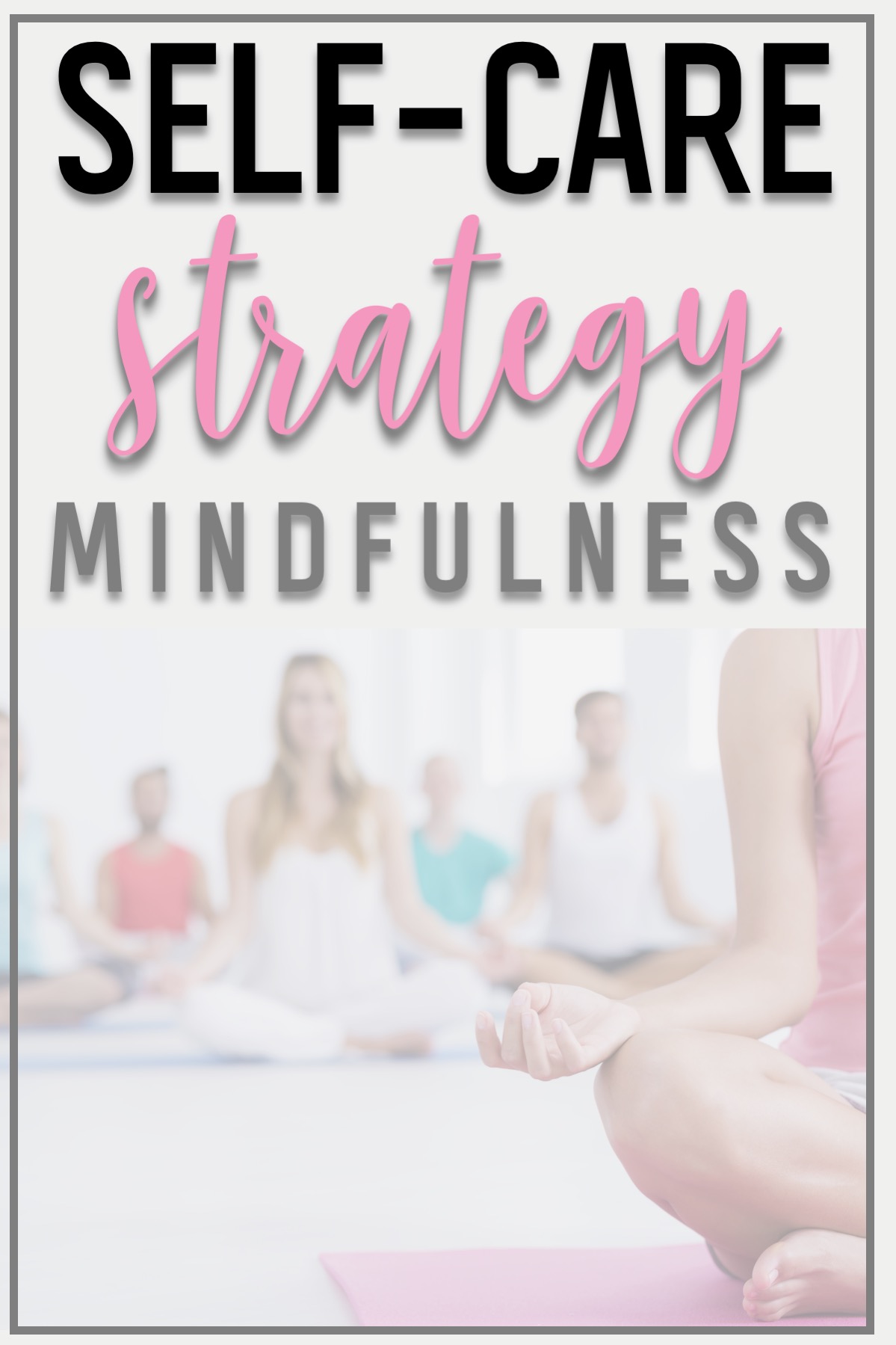 self-care-strategy-mindfulness