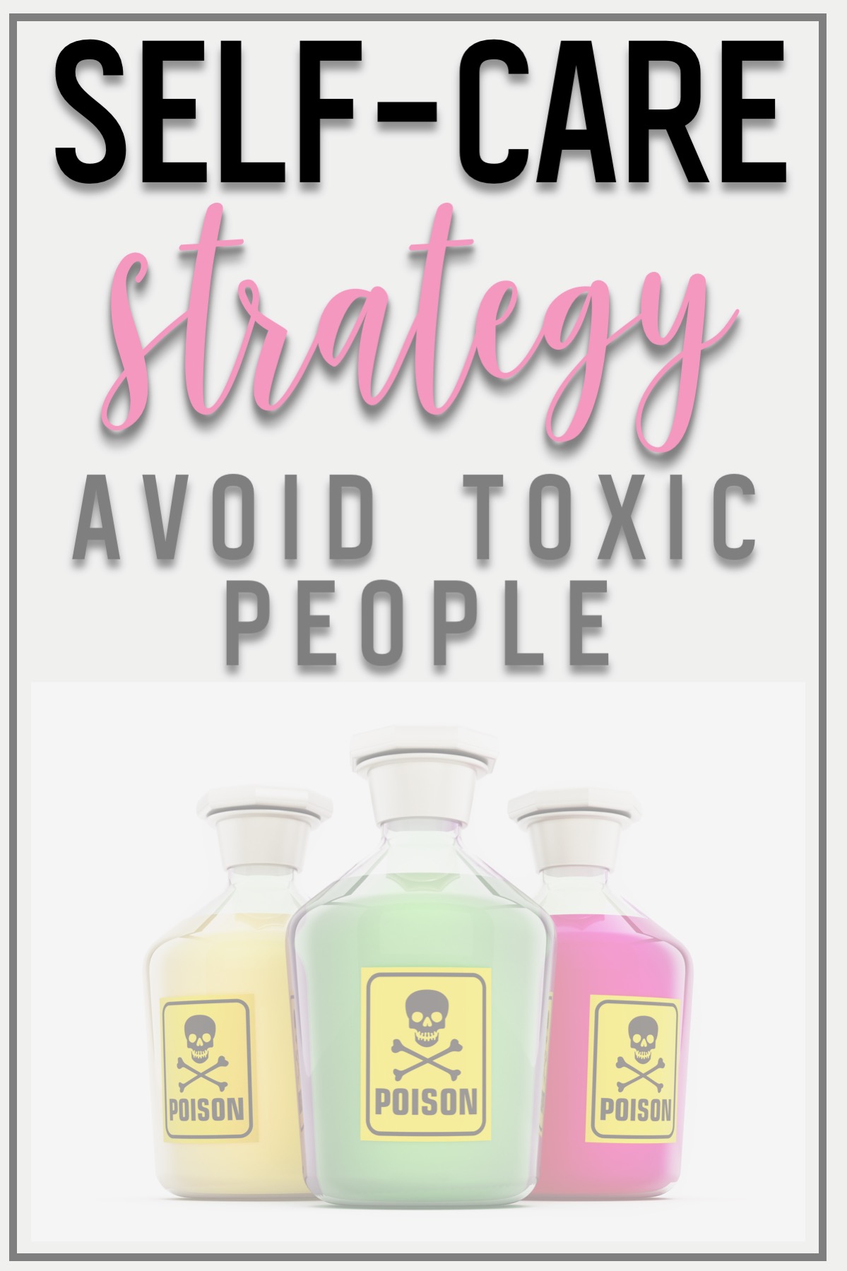 self-care-strategy-avoid-toxic-people