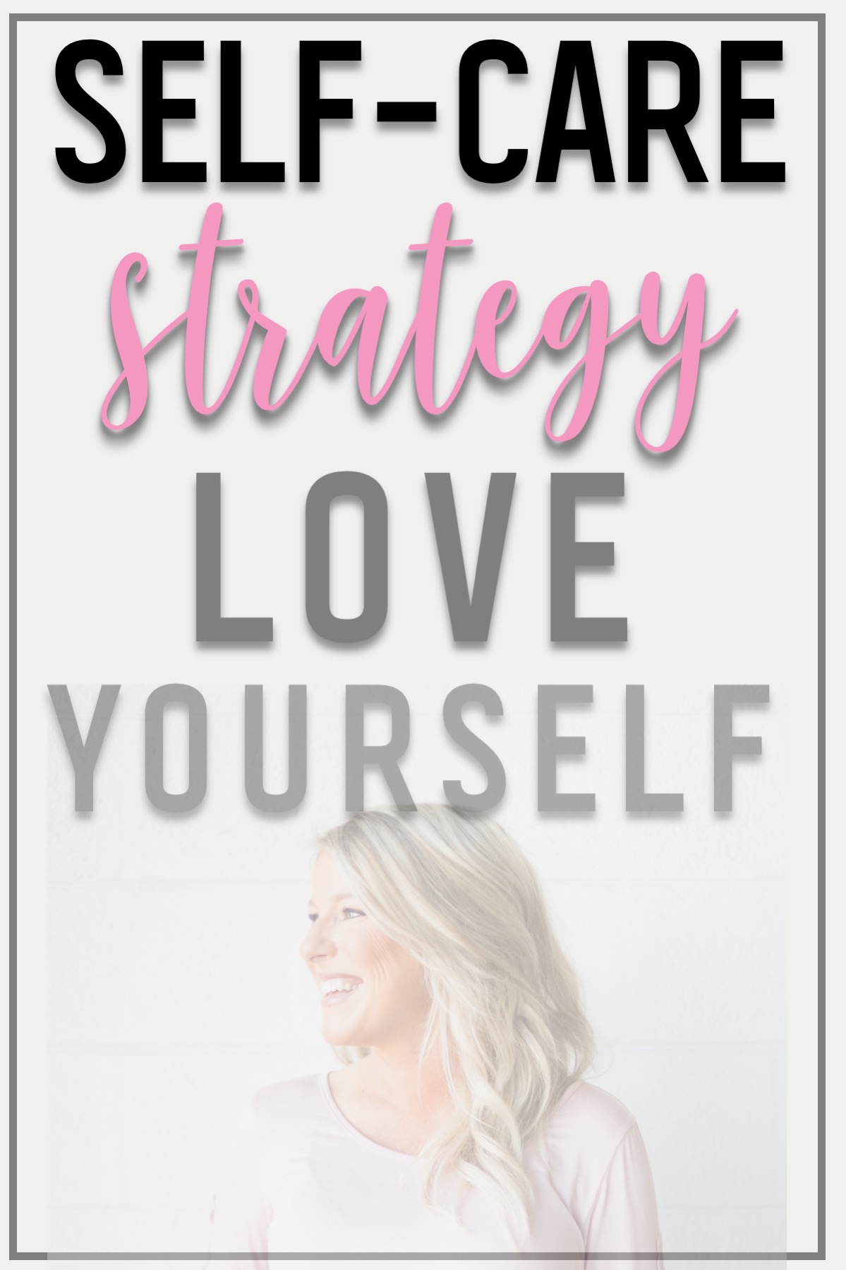 self-care-strategy-love