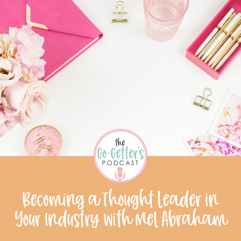 becoming-a-thought-leader-in-your-industry-with-mel-abraham