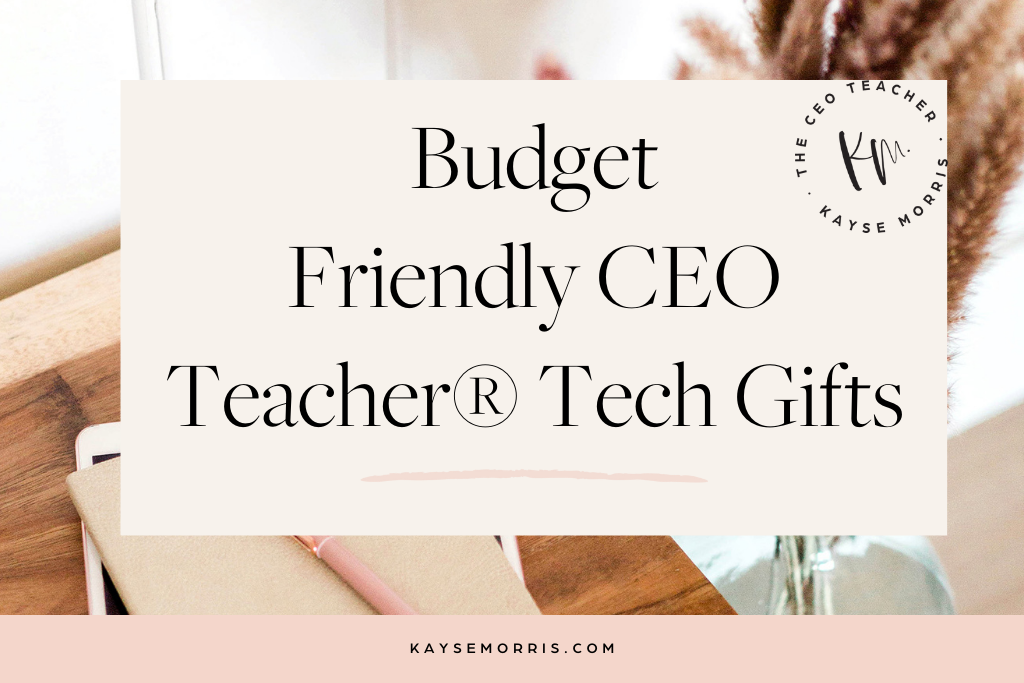 CEO Teacher® Gift Ideas for Christmas · Kayse Morris