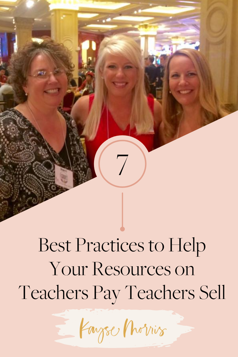 7 Best Practices to Help Your Resources on Teachers Pay Teachers Sell ...