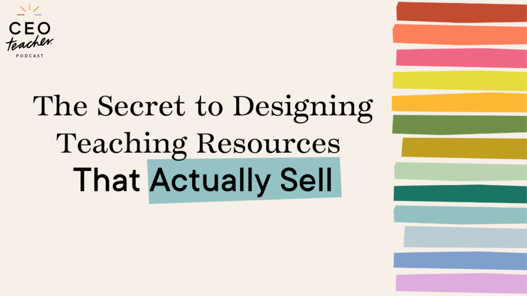The Secret to Designing Teaching Resources That Actually Sell · Kayse Morris