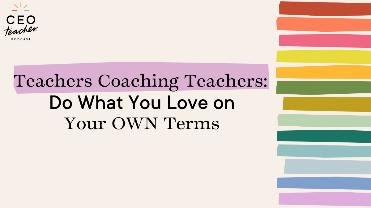 teachers coaching teachers: do what you love on your own terms