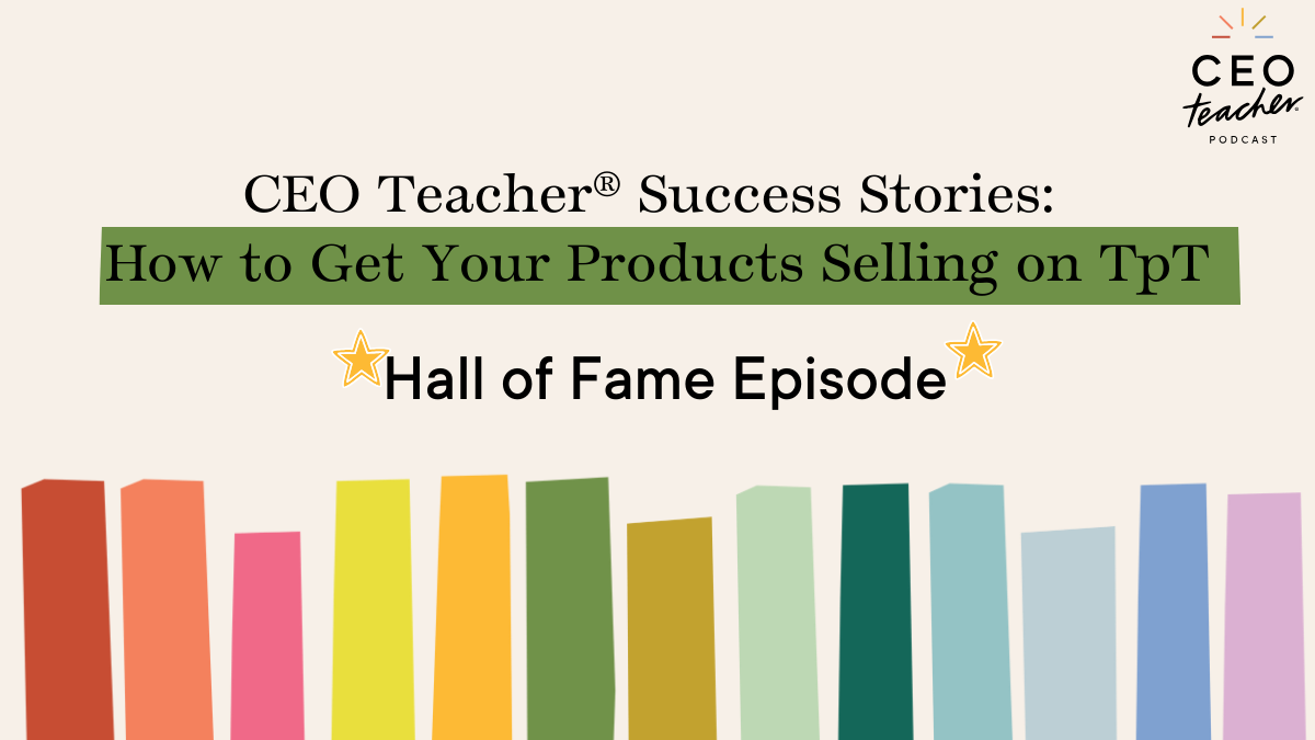 tpt teacher success stories hall of fame episode podcast cover