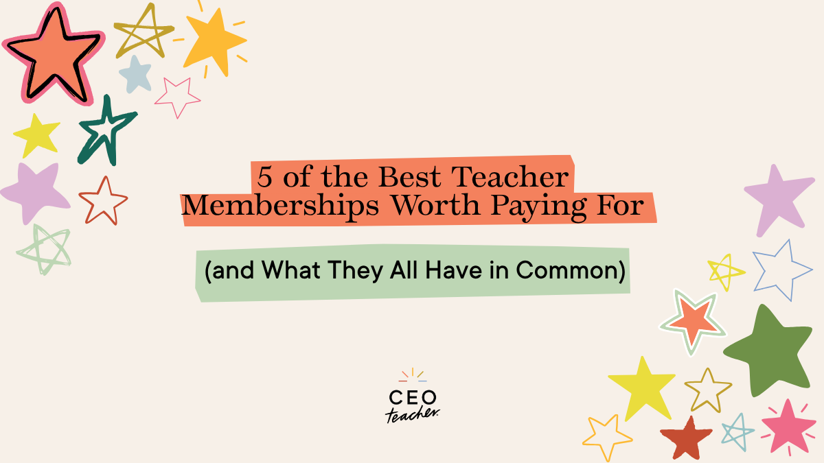 5 of the best memberships for teachers worth paying for